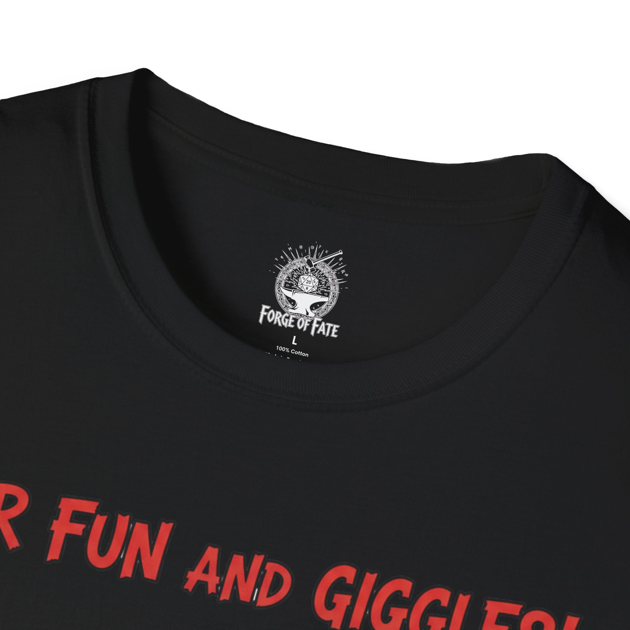 For Fun and Giggles!  Graphic T-Shirt