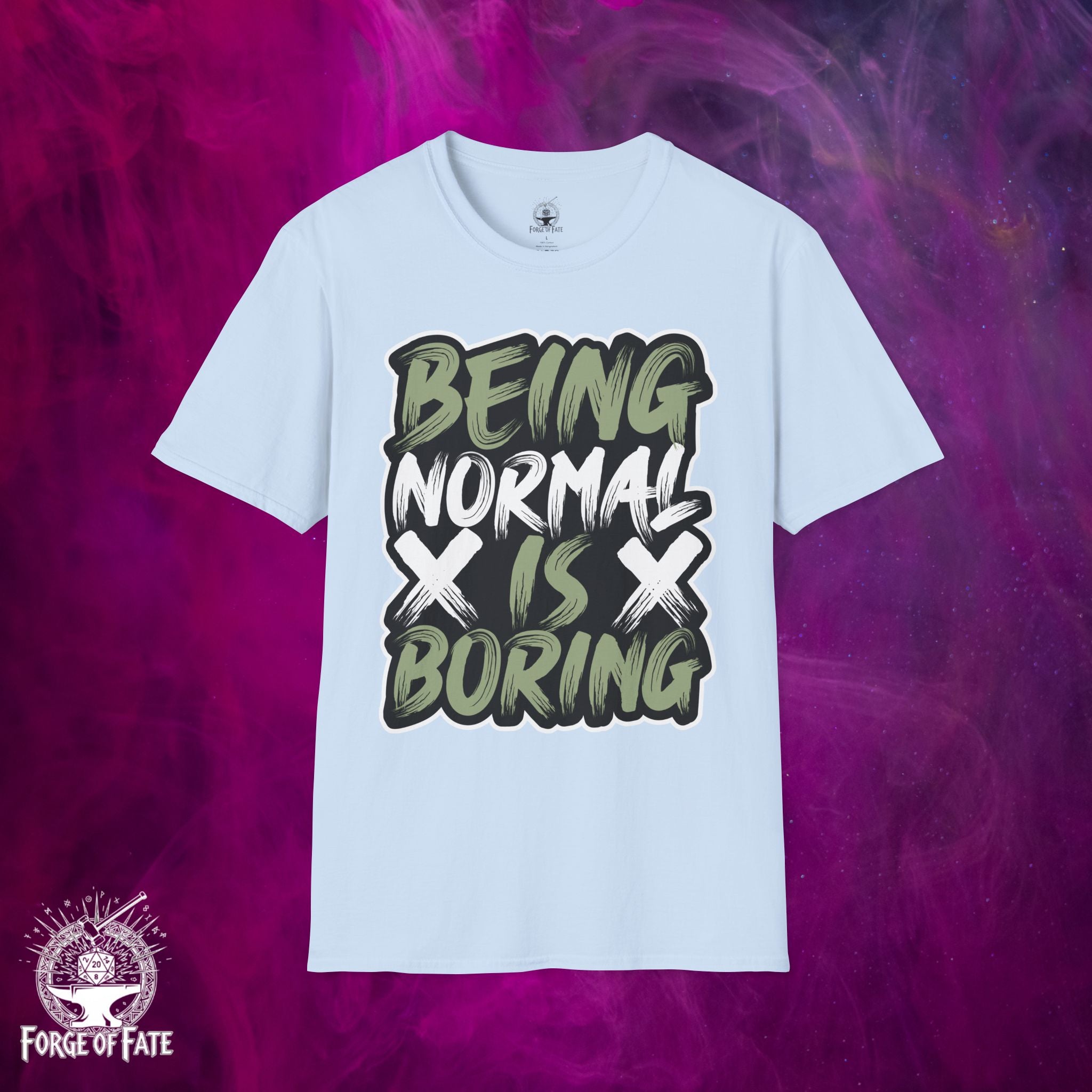 Being Normal Is Boring T-Shirt | Graphic Quote Tee, Streetwear Text Design